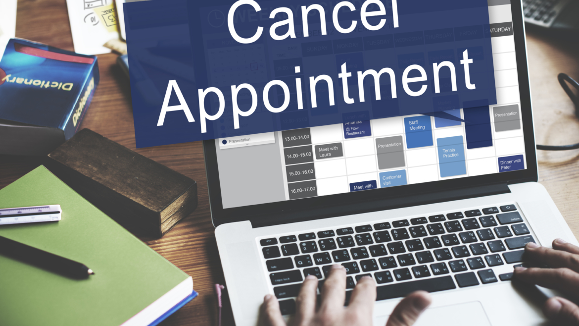 Cancellations / Changing Appointments